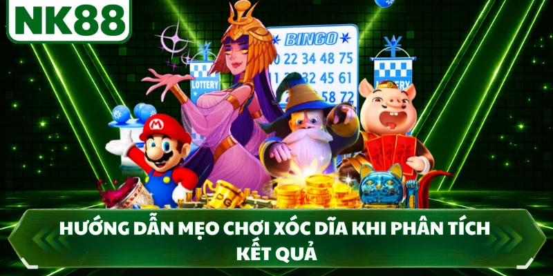Hướng dẫn mẹo chơi xóc dĩa khi phân tích kết quả